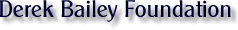 Derek Bailey Foundation